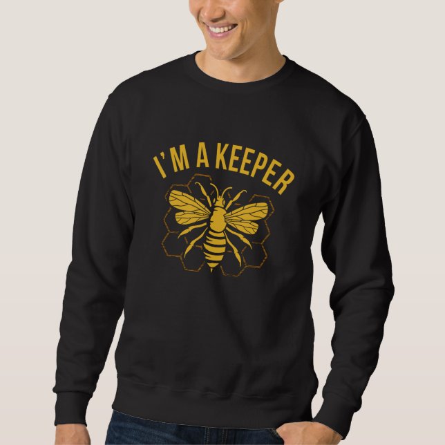 Ich bin ein "Keeper Beekeeper Fun Pun" Sweatshirt (Vorderseite)