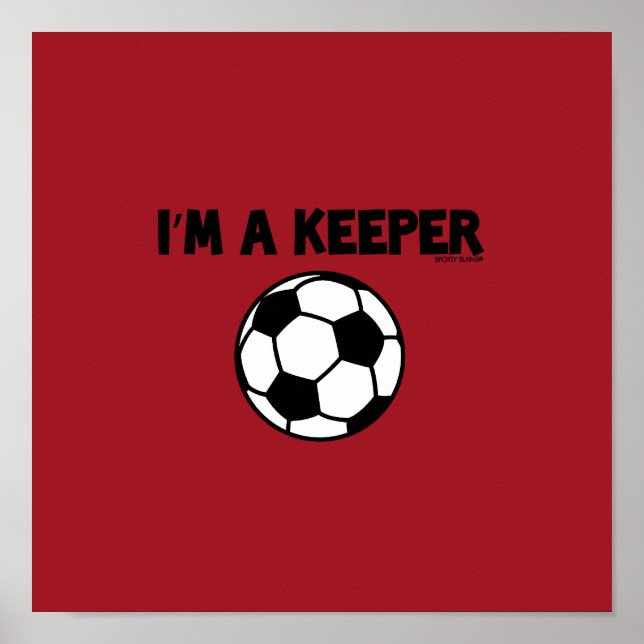 ICH BIN EIN KEEPER - SPORTSCHLANG - SOCCER POSTER (Vorne)