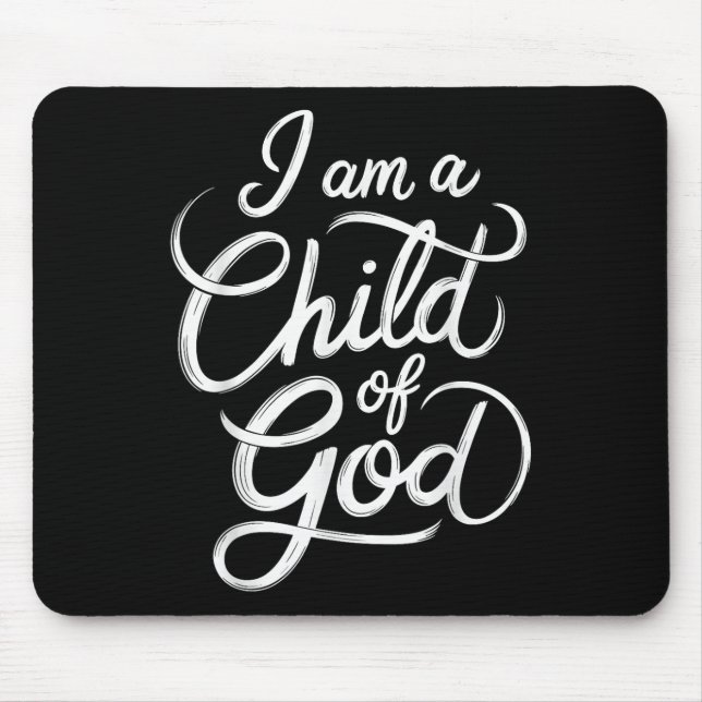 Ich bin ein Kind Gottes Christlichen Jesus Mousepad (Vorne)