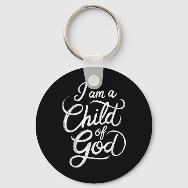 Ich bin ein Kind Gottes Christlichen Jesus Schlüsselanhänger (Vorderseite)
