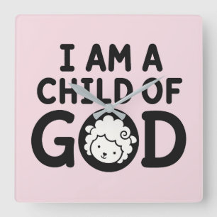 ICH BIN EIN KIND GOTTES Christliches Geschenk zu Quadratische Wanduhr