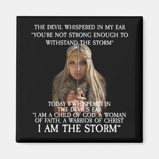 Ich bin ein Kind Gottes, ich BIN DER STORM Magnet