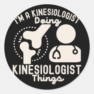 Ich bin ein Kinesiologe, der kinesiologische Dinge Runder Aufkleber