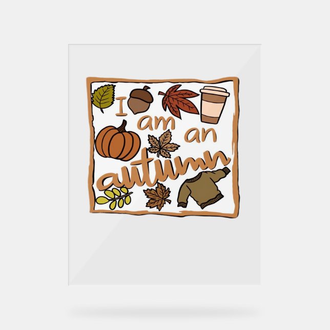 Ich bin ein klassischer Herbst-T - Shirt Acrylschild (Vorderseite)