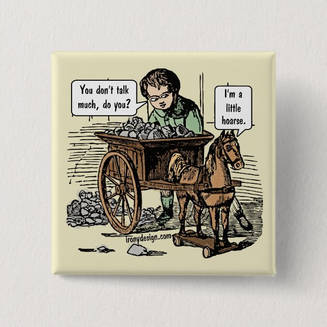 Ich bin ein kleiner Hoarse! Pferdepuppe Button (Vorderseite)