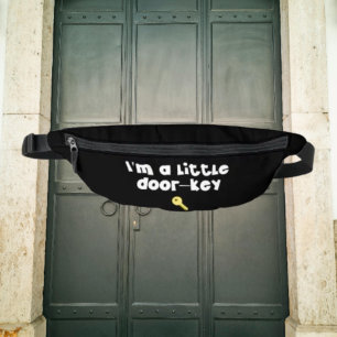Ich bin ein kleiner Tür-Schlüssel (Dorky) – Lustig Bauchtasche