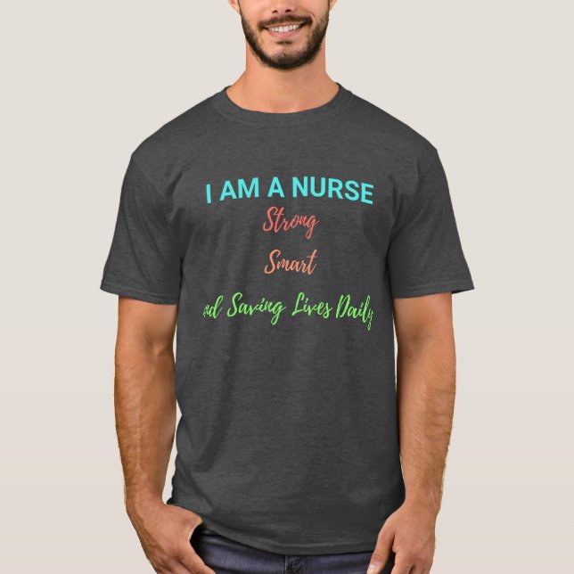 Ich bin ein Krankenschwester, stark, intelligent u T-Shirt (Vorderseite)