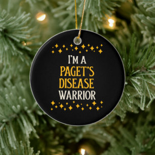 Ich bin ein Krieger gegen die Paget-Krankheit Keramik Ornament
