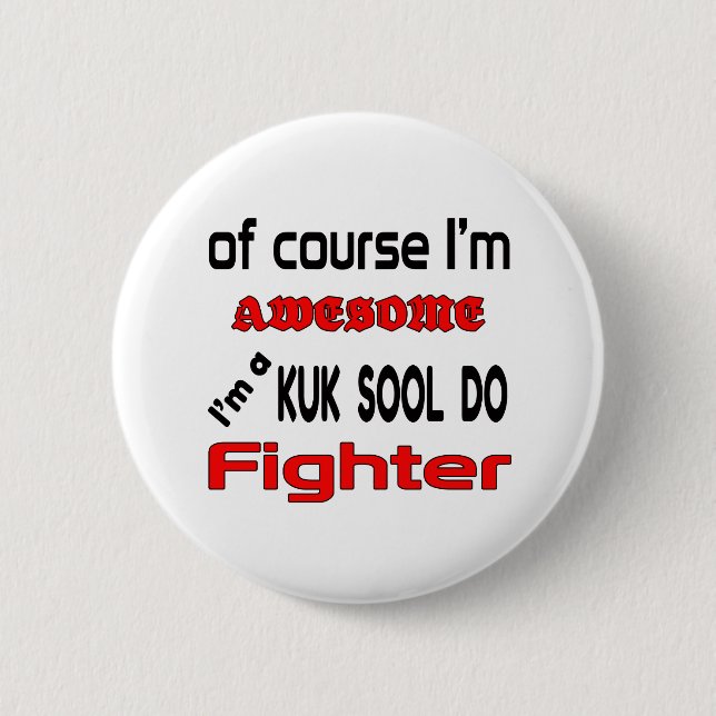 Ich bin ein Kuk sool tue Kämpfer Button (Vorderseite)