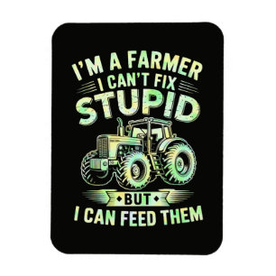 Ich bin ein Landwirt, ich kann Dummheit nicht repa Magnet