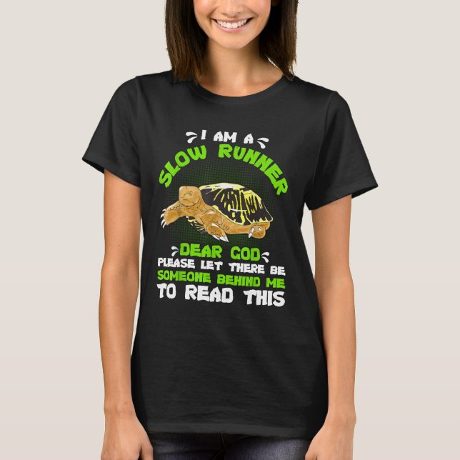 Ich bin ein Langsamer-Läufer Bitte Lass es gibt je T-Shirt (Vorderseite)