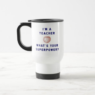 Ich bin ein Lehrer [Apfel] was Ihre Supermacht Reisebecher