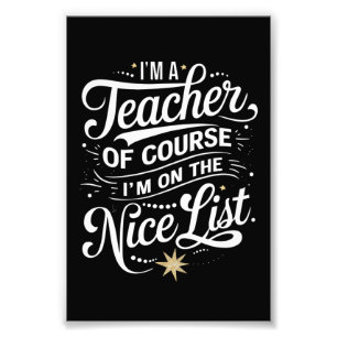 Ich bin ein Lehrer, ich stehe auf der netten Liste Fotodruck