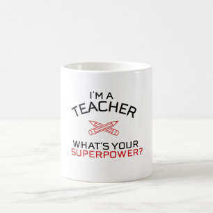 Ich bin ein Lehrer, was bin Ihre Supermacht? Kaffeetasse