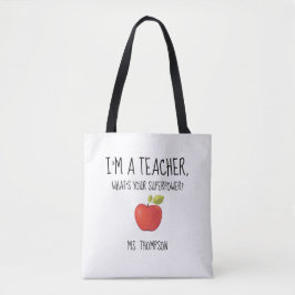 Ich bin ein Lehrer, was bin Ihre Supermacht? Tasche