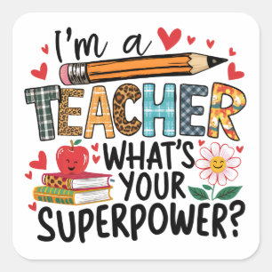 Ich bin ein Lehrer, was ist dein Superheld? Quadratischer Aufkleber