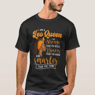 Ich bin ein Leo Queen Astrologie Horoskop Zodiac-Z T-Shirt