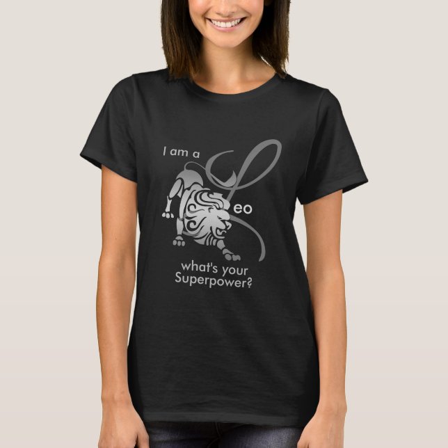 Ich bin ein Leo ♌ - Was ist deine Supermacht? T-Sh T-Shirt (Vorderseite)