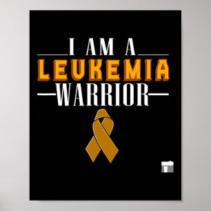 Ich bin ein Leukämie-Krieger Blutkrebs Bewusstsein Poster