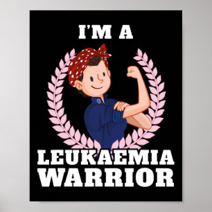 Ich bin ein Leukämie-Krieger Leukämie-Bewusstsein Poster