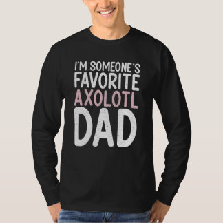 Ich bin ein Lieblings-Axolotl-Vater T-Shirt
