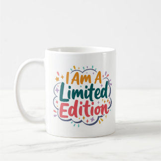 Ich bin ein limitierter Selbstbewusstseins-Becher Kaffeetasse