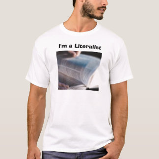 Ich bin ein Literalist T-Shirt