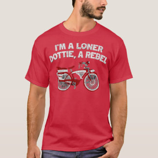 Ich bin ein Loner Dottie, ein Rebellenfreund T-Shirt