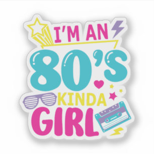 Ich bin ein Mädchen der 80er Jahre im Retro-Stil Aufkleber
