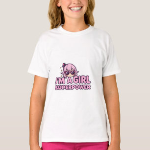 Ich bin ein Mädchen Superkraft Kawaii Cartoon Mädc T-Shirt