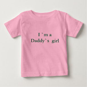 Ich bin ein Mädchen von Daddy Baby T-shirt