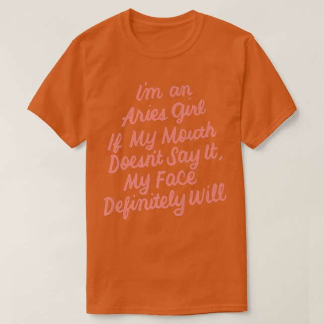 Ich bin ein Mädchen, wenn mein Mund nicht sagt, da T-Shirt (Design vorne)
