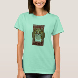 Ich bin ein Mädchen! Willst du dich vermasseln? T-Shirt