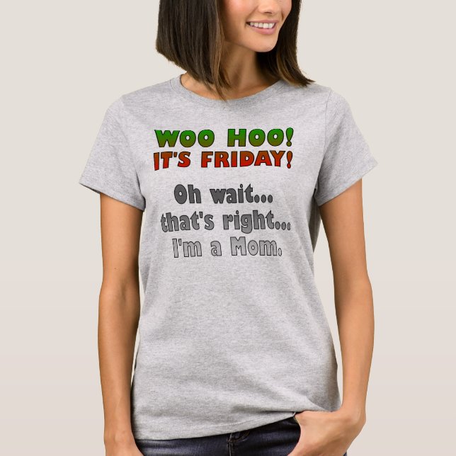 Ich bin ein Mama Funny T - Shirt (Vorderseite)
