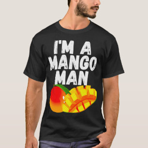 Ich bin ein Mango Man Juicy Mango Liebhaber T-Shirt