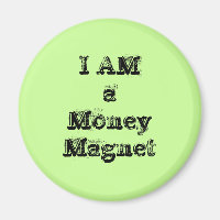 Ich bin ein Money Magnet