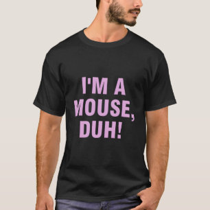Ich bin ein Mouse Duh! Funny Halloween T-Shirt