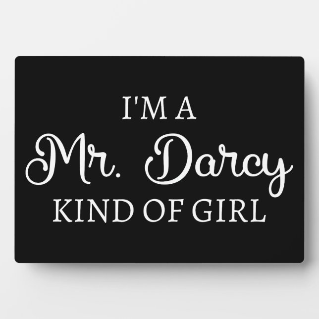 Ich bin ein Mr. Darcy Art Mädchen I Fotoplatte (Vorderseite)