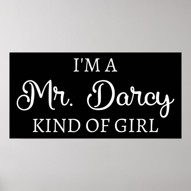 Ich bin ein Mr. Darcy Art Mädchen I Poster (Vorne)