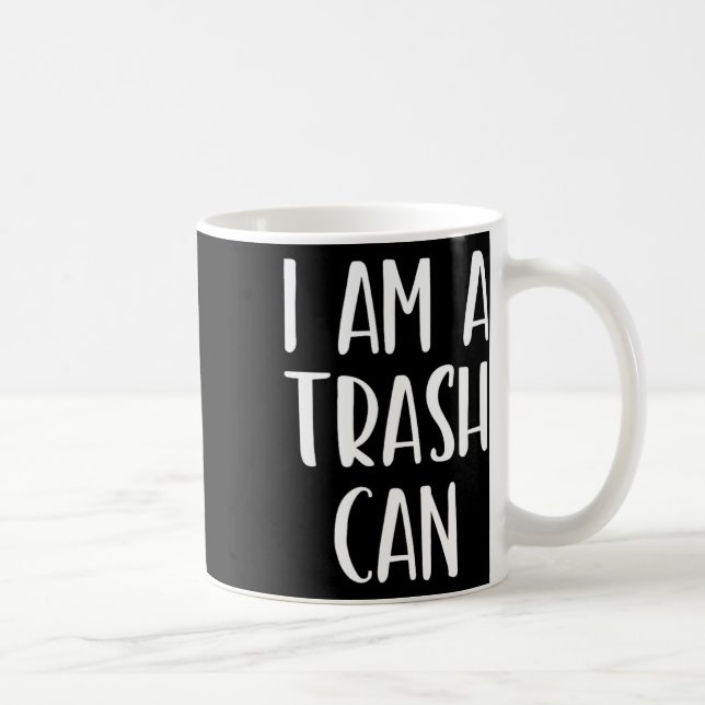 Ich bin ein Mülleimer Halloween Ich bin einfach Ko Kaffeetasse (Rechts)
