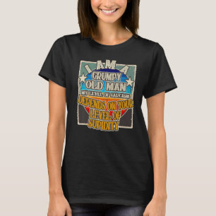 Ich bin ein mürrischer alter Mann, von dem mein Sa T-Shirt