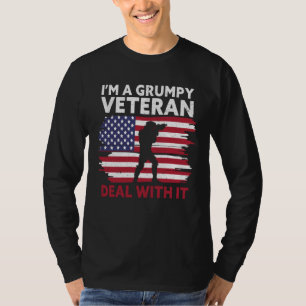 Ich bin ein mürrischer Veteran Kümmere dich darum  T-Shirt