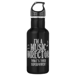 Ich bin ein Musik-Direktor, was Ihre Supermacht Edelstahlflasche