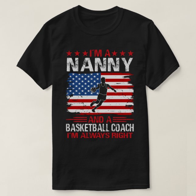 Ich bin ein NANNY und ein Basketballtrainer T-Shirt (Design vorne)