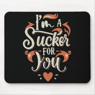Ich bin ein Narr für dich Mousepad