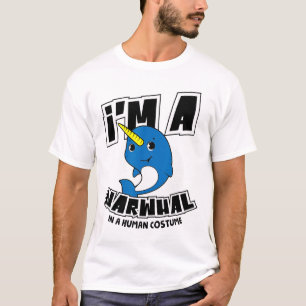 Ich bin ein Narwhal in einem menschlichen Kostüm - T-Shirt