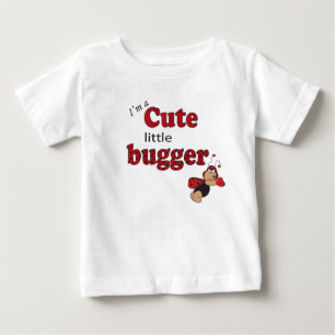 Ich bin ein Niedlicher kleiner Bugger Baby T-shirt