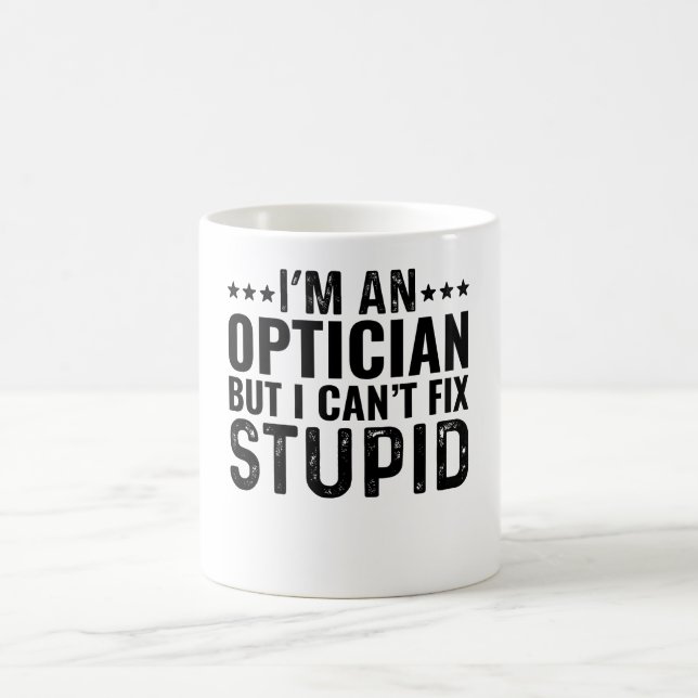 Ich bin ein Optiker, aber ich kann den Dummkopf ni Kaffeetasse (Mittel)