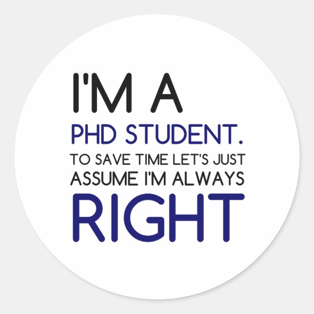 ICH BIN EIN PHD-STUDENT RUNDER AUFKLEBER (Vorderseite)