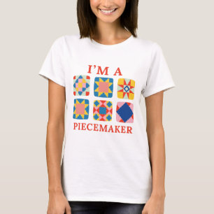 Ich bin ein Piecemaker - Lustiger Quilter T-Shirt